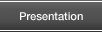 Presentation