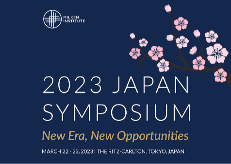 「Milken Institute: 2023 Japan Symposium」への登壇（2023/3/22～23開催）の画像